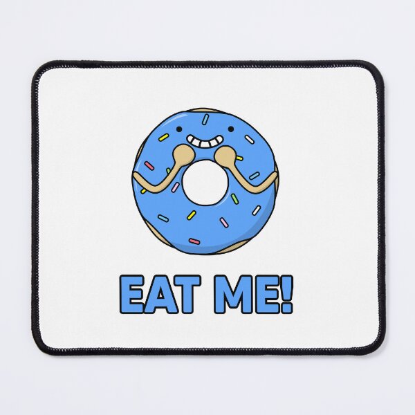 Item preview, Happy Donut, Eat Me! Funny food pun, eat me! Blue Color Doughnut designed and sold by RiciPaneto.