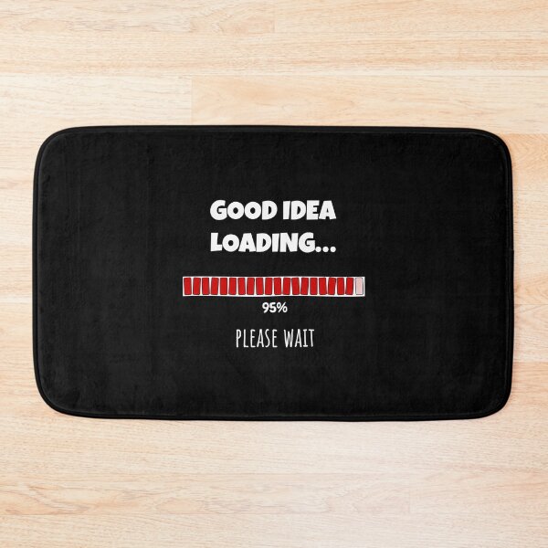 Item preview,  Good Idea Loading... Please wait | Funny and witty loading bar text design designed and sold by ArtworkbyEmmy.