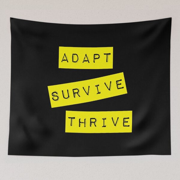 Item preview, Adapt Survive Thrive - Yellow - Survival designed and sold by SirenSeventyOne.