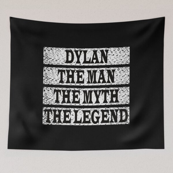 Item preview, Dylan The Man The Myth The Legend designed and sold by GaryDobson.
