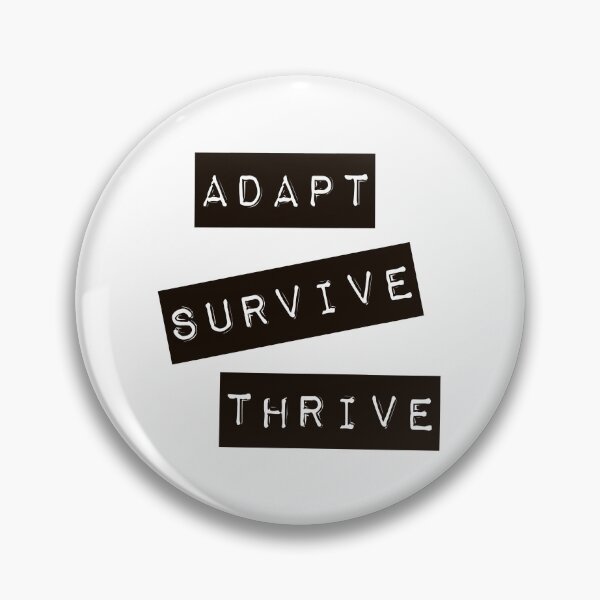 Item preview, Adapt Survive Thrive - Black - Survival designed and sold by SirenSeventyOne.