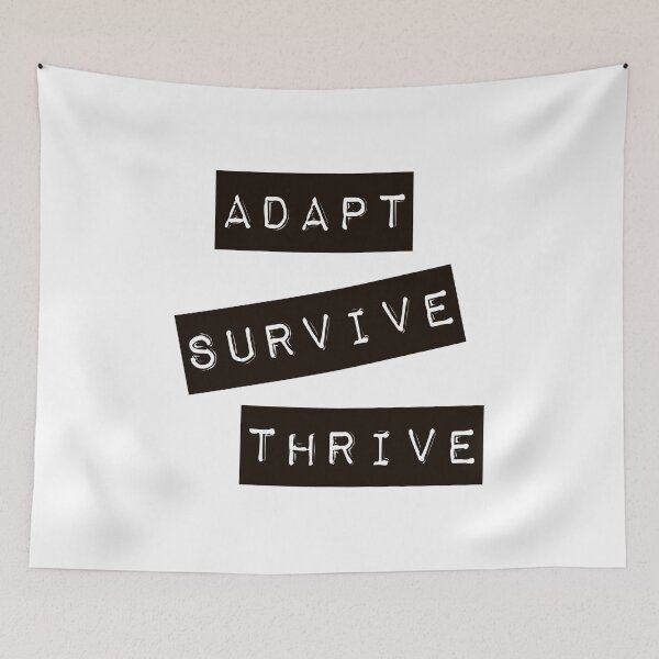 Item preview, Adapt Survive Thrive - Black - Survival designed and sold by SirenSeventyOne.