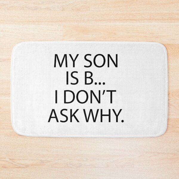 Item preview, My Son is B... designed and sold by MAHverse.