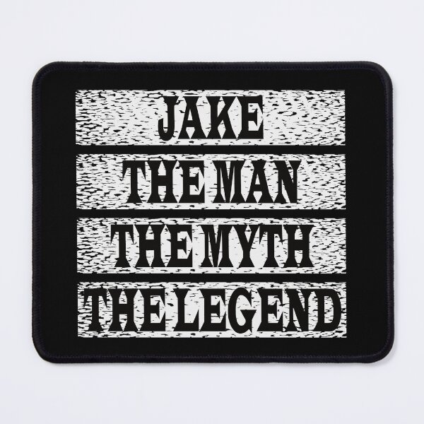 Item preview, Jake The Man The Myth The Legend designed and sold by GaryDobson.