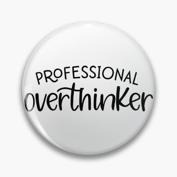 Item preview, Professional Overthinker designed and sold by NessiCreates.