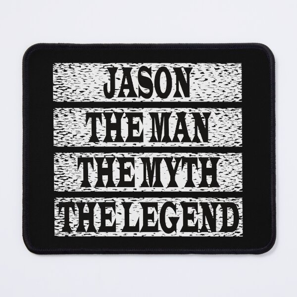 Item preview, Jason The Man The Myth The Legend designed and sold by GaryDobson.
