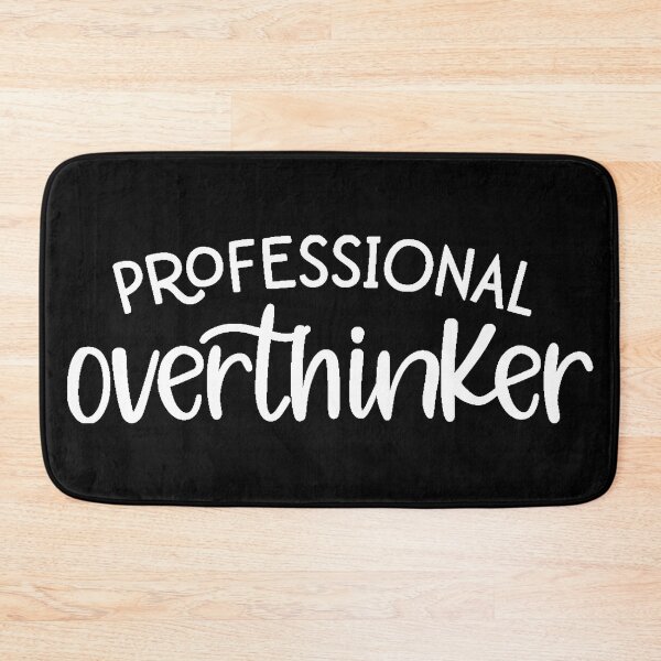 Item preview, Professional Overthinker designed and sold by NessiCreates.