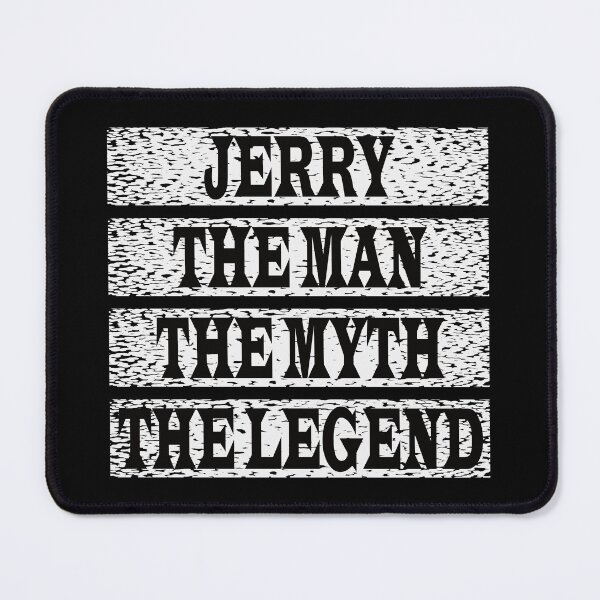 Item preview, Jerry The Man The Myth The Legend designed and sold by GaryDobson.