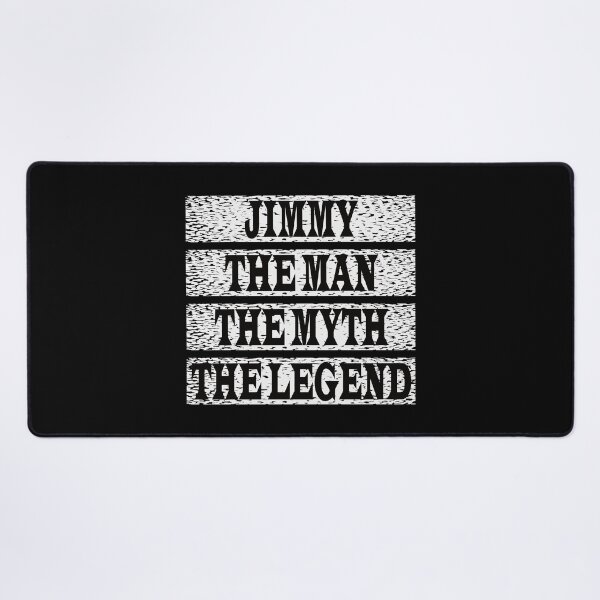 Item preview, Jimmy The Man The Myth The Legend designed and sold by GaryDobson.