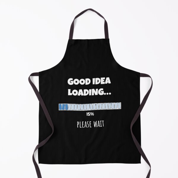 Item preview, Good Idea Loading... Please wait | Funny and witty loading bar text design designed and sold by ArtworkbyEmmy.