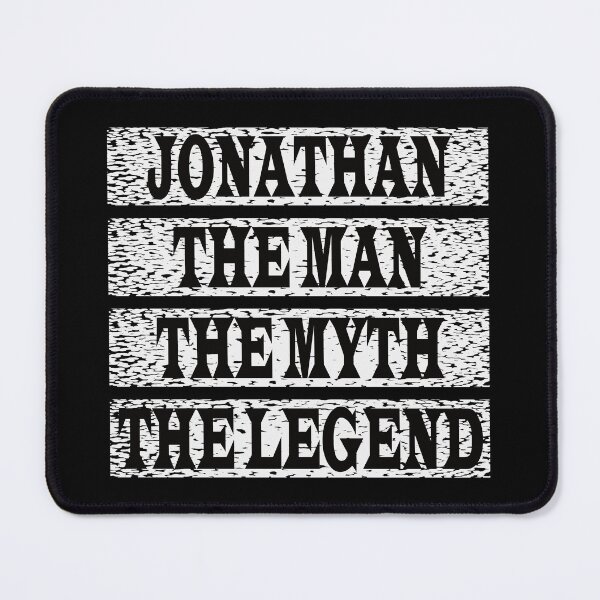 Item preview, Jonathan The Man The Myth The Legend designed and sold by GaryDobson.