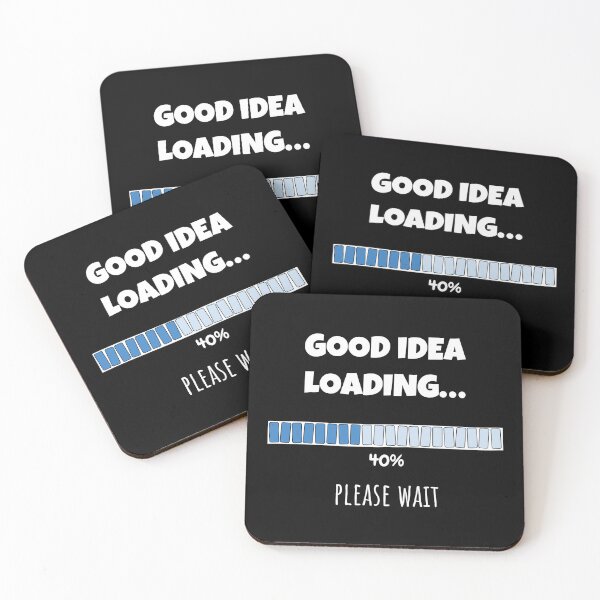 Item preview, Good Idea Loading... Please wait | Funny and witty loading bar text design designed and sold by ArtworkbyEmmy.