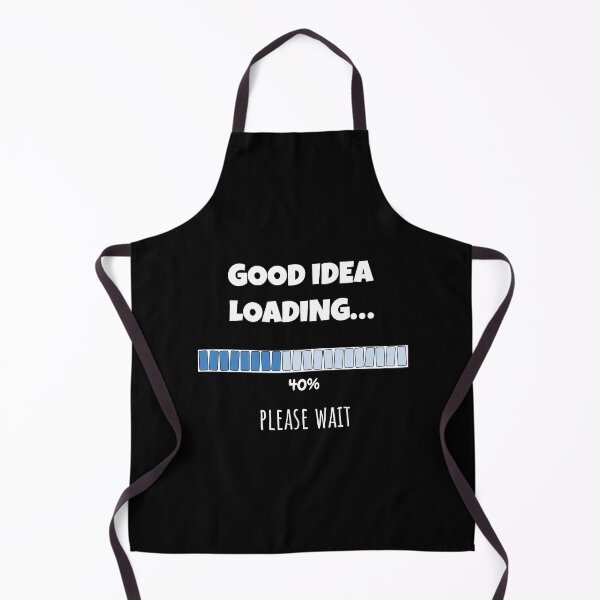 Item preview, Good Idea Loading... Please wait | Funny and witty loading bar text design designed and sold by ArtworkbyEmmy.