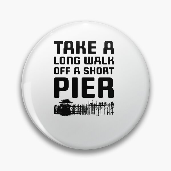 Item preview, Take a long  walk off a short pier Hand-drawn by Marcus  designed and sold by Allshorts.