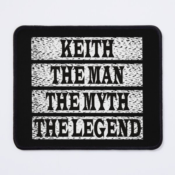 Item preview, Keith The Man The Myth The Legend designed and sold by GaryDobson.