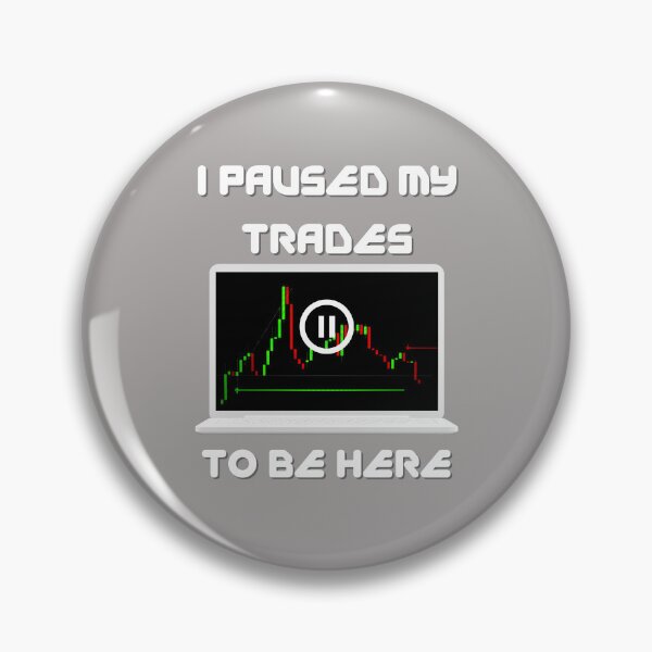Item preview, I Paused My Trades To Be Here - Crypto Stocks Trader  designed and sold by The-Vault.