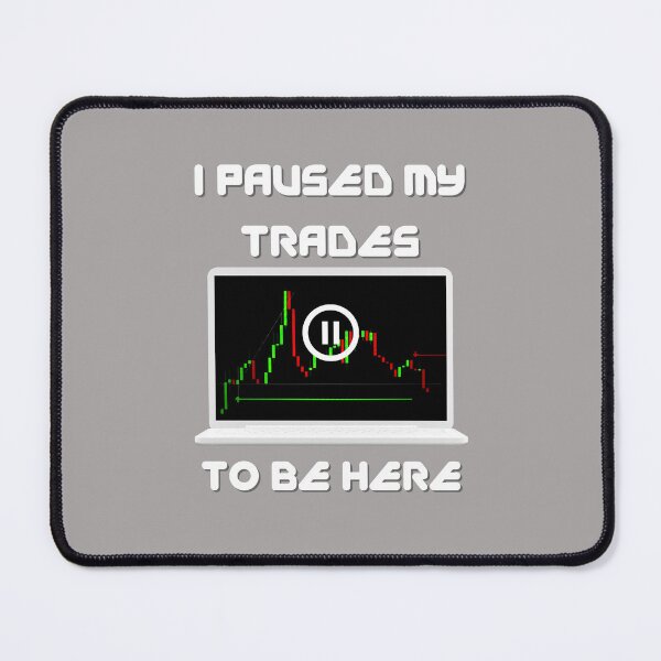 Item preview, I Paused My Trades To Be Here - Crypto Stocks Trader designed and sold by The-Vault.