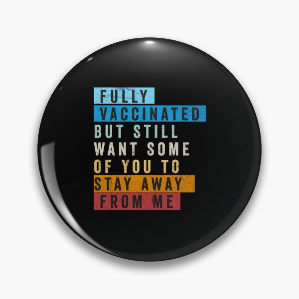 Item preview, I'm vaccinated but still want you to stay away from me, fully vaccinated but still want some of you stay away from me, Retro, vintage designed and sold by RedArtsDesign.