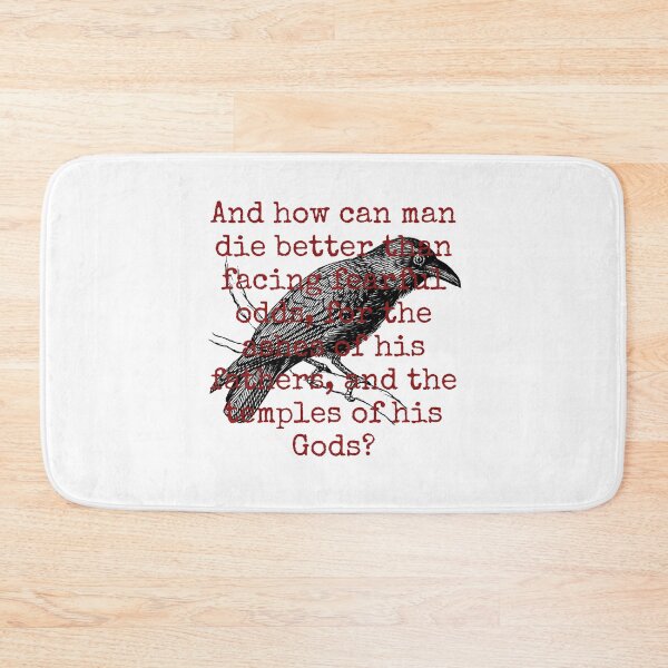 Item preview, And How Can A Man Die Better - Death Quote  designed and sold by CrankyOldDude.