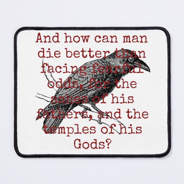 Item preview, And How Can A Man Die Better - Death Quote  designed and sold by CrankyOldDude.