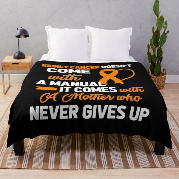 Item preview, Kidney Cancer Doesn't Come with A Manual A Mother designed and sold by Adolfo114.