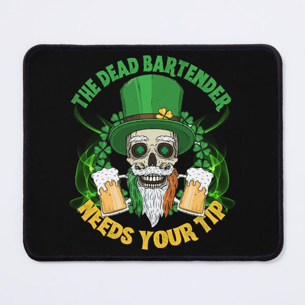 Item preview, The Dead Bartender Needs Your Tip designed and sold by reka88.