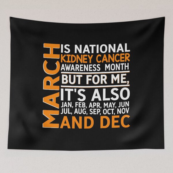 Item preview, March Is National Kidney Cancer Awareness Month designed and sold by Adolfo114.