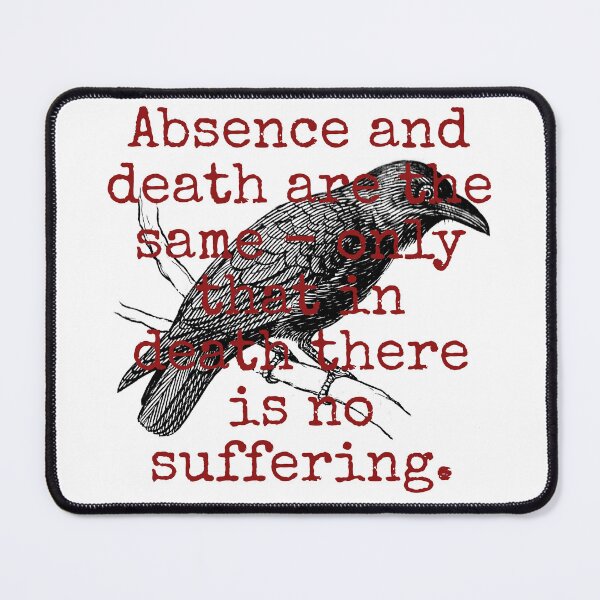 Item preview, Absence And Death Are The Same - Death Quote  designed and sold by CrankyOldDude.