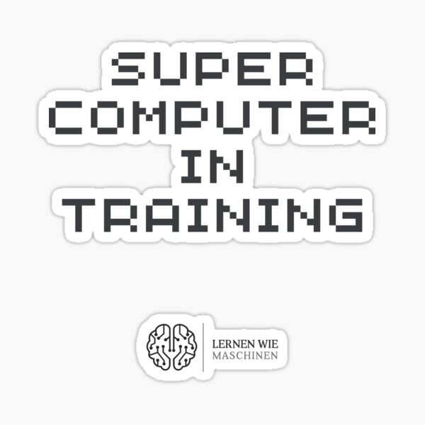 Supercomputer in Training Sticker