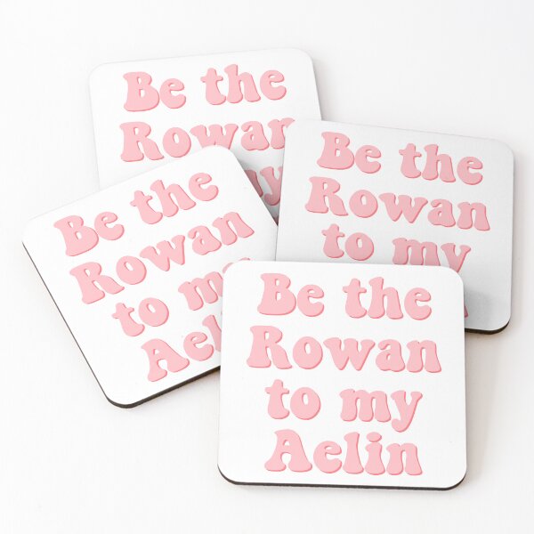 Item preview, Be the Rowan to my Aelin designed and sold by percqbeths.
