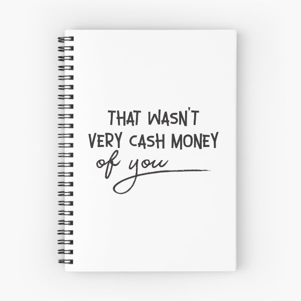 Item preview, that wasn't very cash money of you designed and sold by medchb.