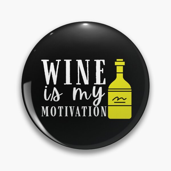 Item preview, Wine is My Motivation Quote, Wine Lover Gift, Wine Drinker, Typography Quote, Alcohol Quotes designed and sold by thedazzlingmonk.