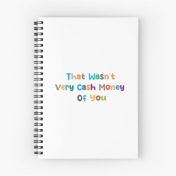 Item preview, that wasn't very cash money of you designed and sold by medchb.