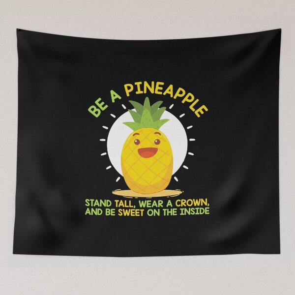Item preview, Be Like A Pineapple designed and sold by designeclipse.