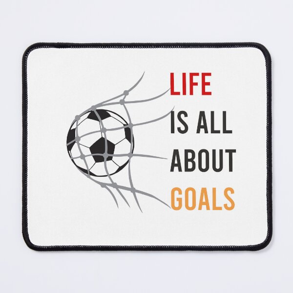 Item preview, Life Is All About Goals designed and sold by Wanc Designs.