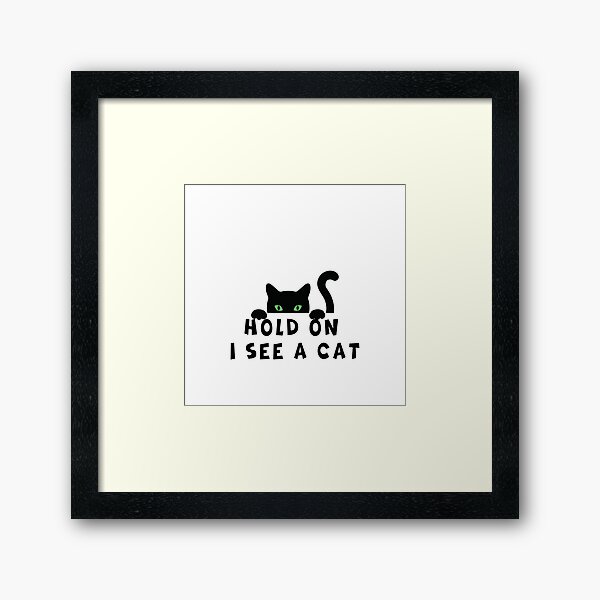 Item preview, Hold On I See A Cat Funny Cat Shirt for Women Gifts Cat Mom designed and sold by Voltinya ⭐⭐⭐⭐⭐.