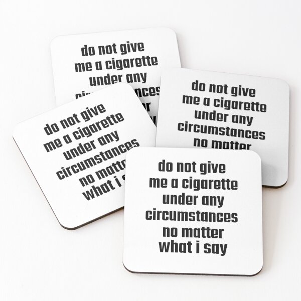 Item preview, Do not give me a cigarette under any circumstances no matter what i say designed and sold by Yayatachdiyat0.