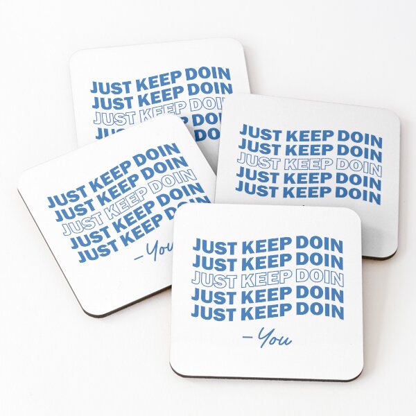 Item preview, 'Just Keep Doin You'- Essential T-Shirt designed and sold by byFizCreative.