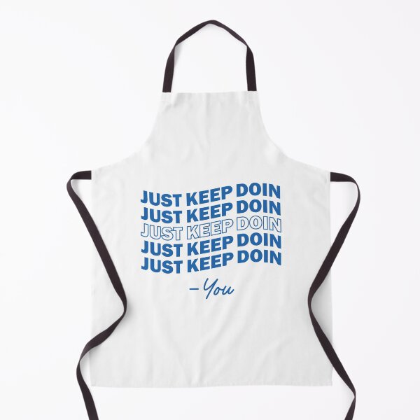 Item preview, 'Just Keep Doin You'- Essential T-Shirt designed and sold by byFizCreative.