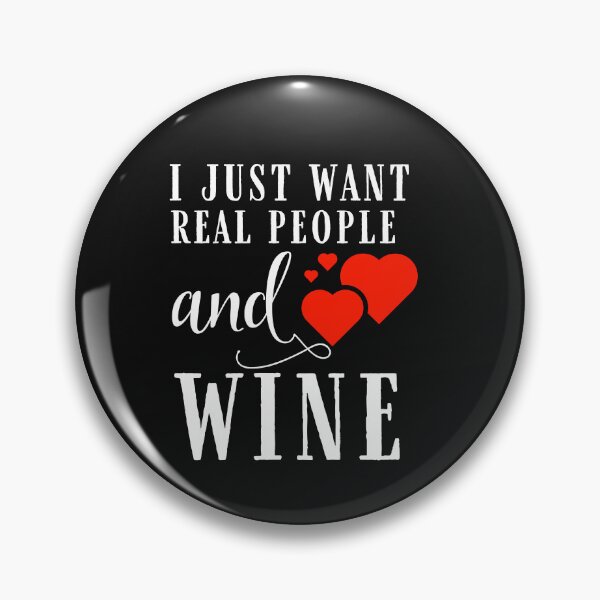 Item preview, I Just Want Real People and Wine Quote, Wine Lover Gift, Wine Drinker, Typography Quote, Alcohol Quotes designed and sold by thedazzlingmonk.