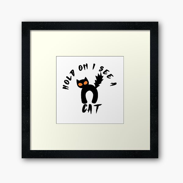 Item preview, Hold On I See A Cat Funny Cat Shirt for Women Gifts Cat Mom designed and sold by Voltinya ⭐⭐⭐⭐⭐.