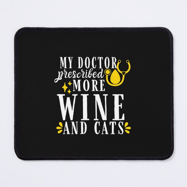 Item preview, My Doctor Prescribed More Wine and Cats Quote, Wine Lover Gift, Wine Drinker, Typography Quote, Alcohol Quotes designed and sold by thedazzlingmonk.
