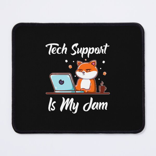 Item preview, Tech Support Is My Jam, Help Desk Technician designed and sold by SportyDogShop.