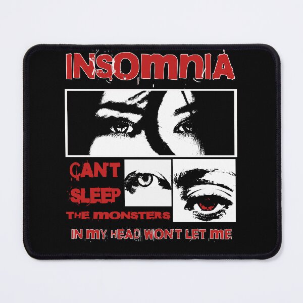 Item preview, Insomia Can't Sleep The Monsters In My Head Won't Let Me designed and sold by LifeofWindy.