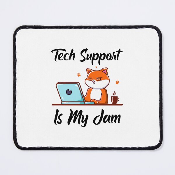 Item preview, Tech Support Is My Jam, Help Desk Technician designed and sold by SportyDogShop.