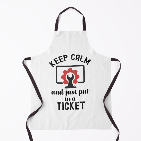 Item preview, Keep Calm And Put In A Ticket, Help Desk Technician designed and sold by SportyDogShop.