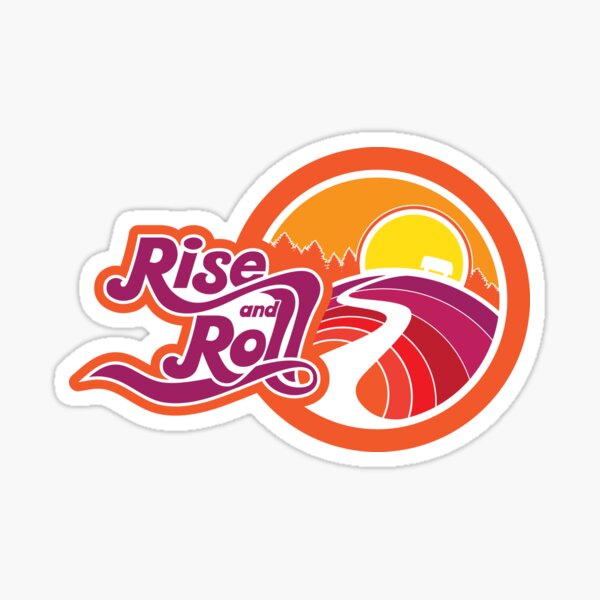 rise and roll sunrise drive Sticker