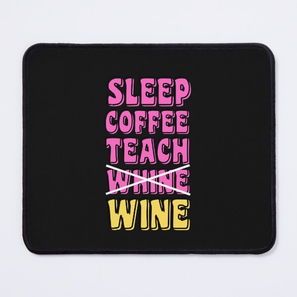 Item preview, sleep eat teach designed and sold by starfishstuff.
