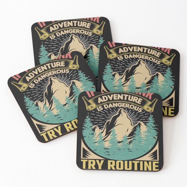 Item preview, If You Think Adventure Is Dangerous Try Routine Its Lethal designed and sold by DigitalChickHub.