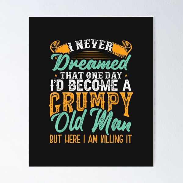 Wise Old Man Posters for Sale